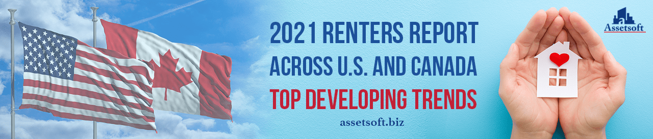 2021 Renters Report across U.S. and Canada: Top Developing Trends 