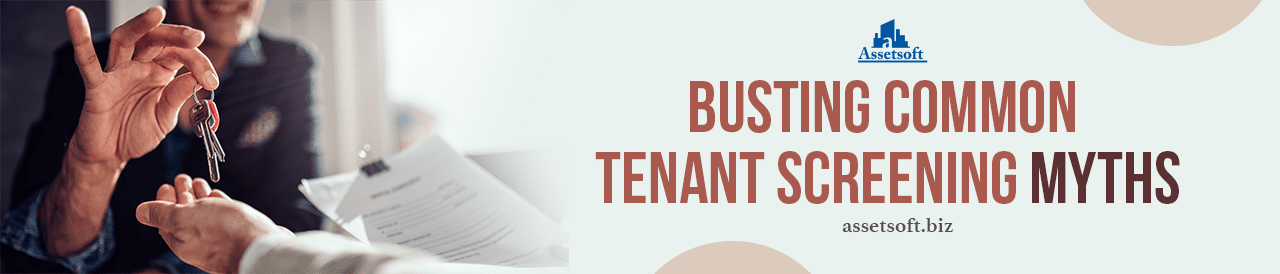 Busting Common Tenant Screening Myths 