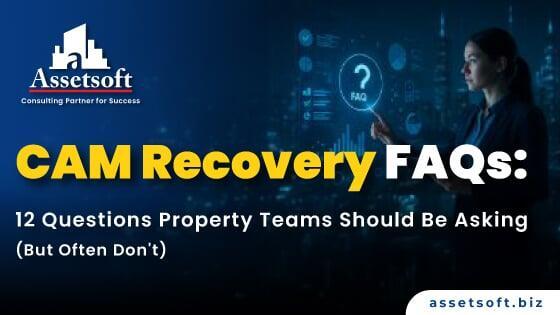 CAM Recovery FAQs: 12 Questions Property Teams Miss
