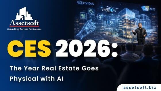 CES 2026: How Physical AI Will Transform Real Estate