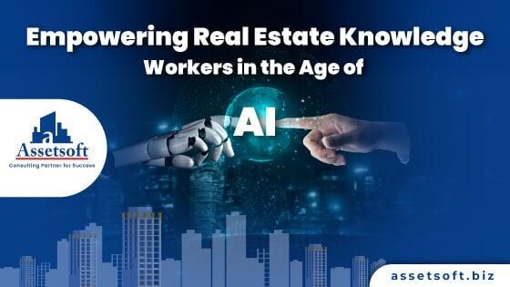 Empowering Real Estate Knowledge Workers in the Age of AI