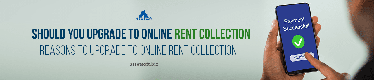 8 Reasons to Upgrade to Online Rent Collection    