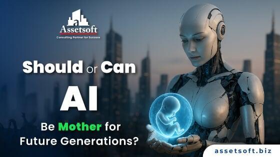 Should or Can AI Be Mother for Future Generations?