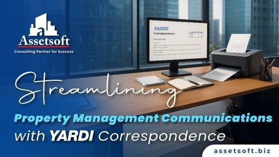 Streamlining Property Management Communications with Yardi Correspondence
