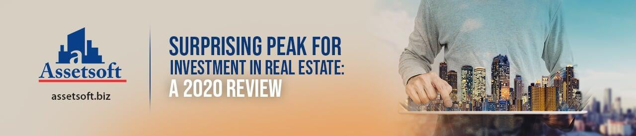 Surprising peak for investment in real estate: a 2020 review