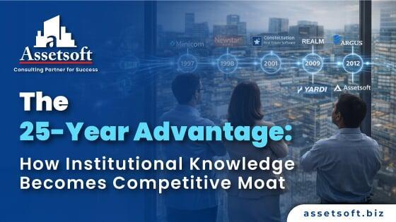 The 25-Year Advantage: Institutional Knowledge in PropTech
