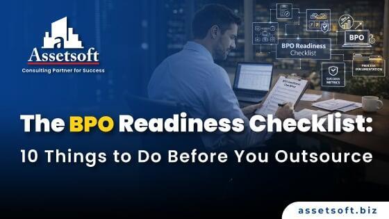 The BPO Readiness Checklist: 10 Steps Before You Outsource