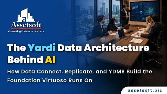 Yardi Data Architecture for AI: Data Connect, Replicate & YDMS Explained | Assetsoft