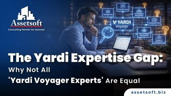 The Yardi Expertise Gap: Why Not All Yardi Experts Are Equal