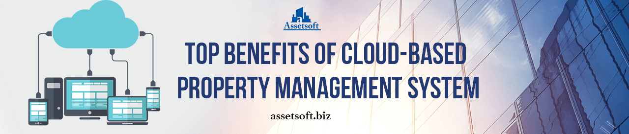 Top Benefits Of Cloud-Based Property Management System 