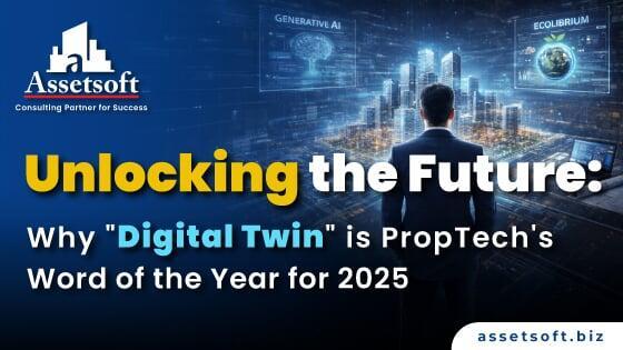 Digital Twin: PropTech’s Defining Technology for 2025