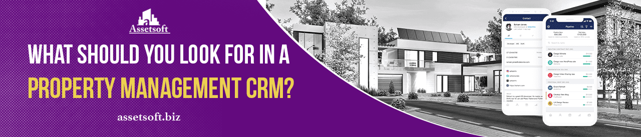 What Should You Look For in A Property Management CRM? 