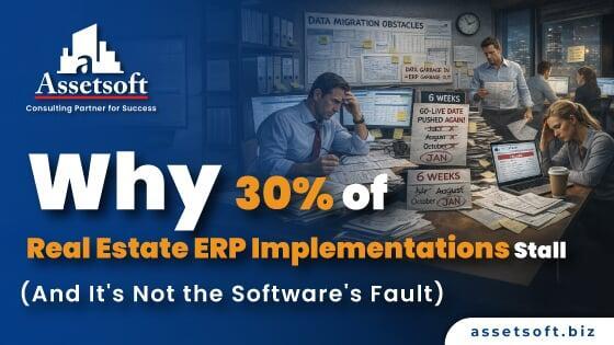 Why 30% of Real Estate ERP Implementations Stall (And It's Not the Software's Fault)