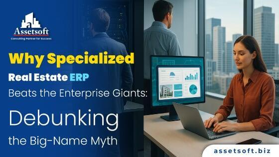 Why Specialized Real Estate ERP Beats the Enterprise Giants: Debunking the Big-Name Myth