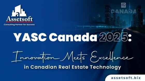YASC Canada 2025: Innovation Meets Excellence in Canadian Real Estate Technology