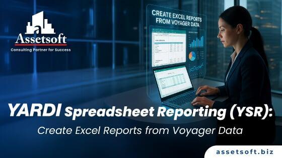 Yardi Spreadsheet Reporting (YSR): Create Excel Reports from Voyager Data