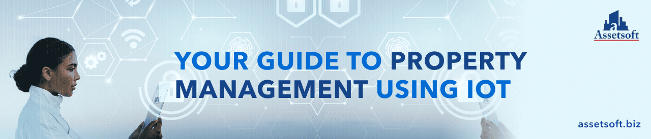 Your guide to property management using IoT