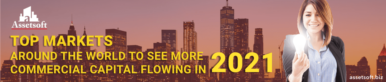 Top Markets Around the World to See More Commercial Capital Flowing in 2021