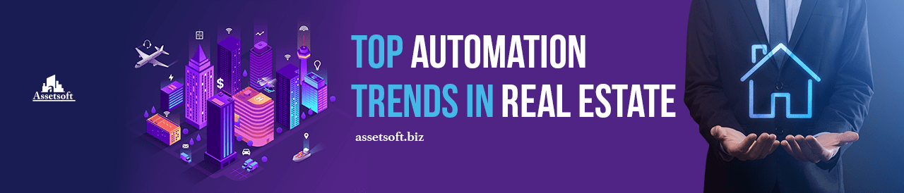 Top Automation Trends In Real Estate 2021 