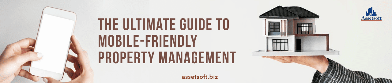 The Ultimate Guide To Mobile-Friendly Property Management 